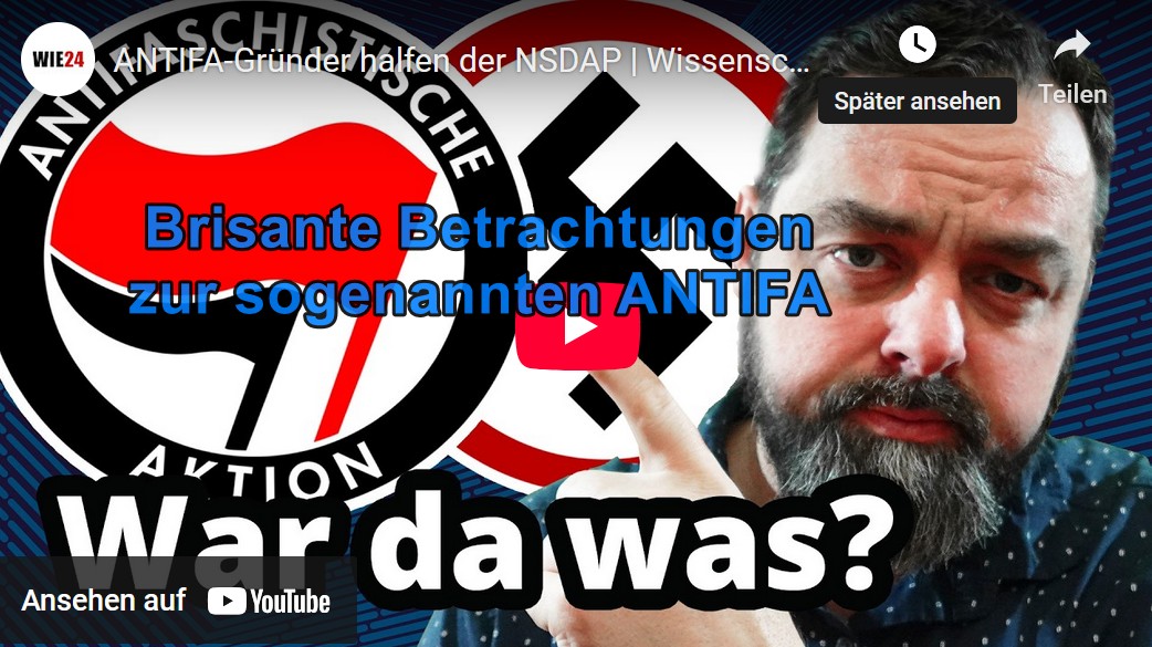 Krasse Betrachtungen ANTIFA Gründer halfen der NSDAP AfD