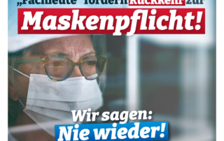 Nie wieder Corona-Maskenpflicht! Nie wieder Corona-Maskenpflicht!