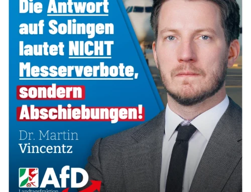 Die Antwort auf Solingen lautet nicht Messerverbote, sondern Abschiebungen!