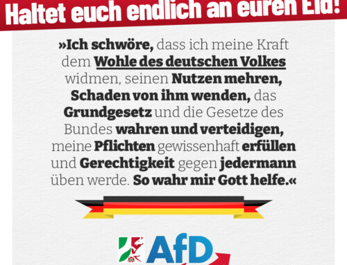 Wer den Amtseid bricht, sollte das Land nicht regieren!