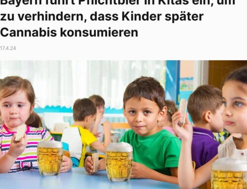 Bayern schützt Kinder durch Pflichtbier in Kitas vor späterem Canabiskonsum